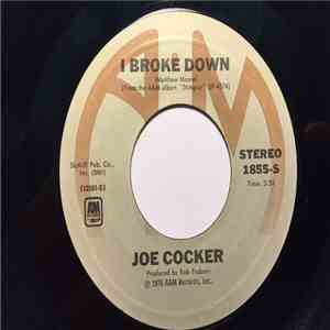Joe Cocker - I Broke Down / You Came Along download flac mp3