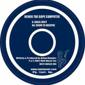 Kemek The Dope Computer - Angel Dust / Room To Breathe download flac mp3