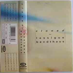 Lassigue Bendthaus - Cloned download flac mp3