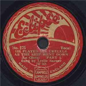 Leslie Sarony - He Played His Ukelele As The Ship Went Down download flac mp3