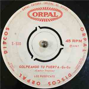 Los Pussycats - Golpeando Tu Puerta / Tristezas No download flac mp3