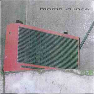 Mama.In.Inca - Mama.In.Inca download flac mp3