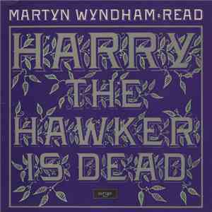 Martyn Wyndham-Read - Harry The Hawker Is Dead download flac mp3