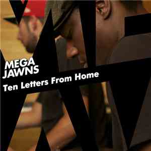 Mega Jawns - Ten Letters From Home download flac mp3