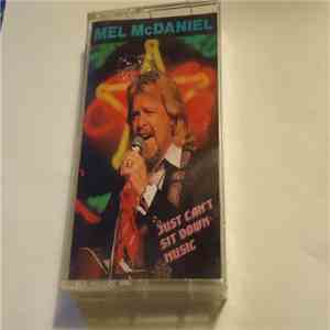 Mel McDaniel - Just Can't Sit Down Music download flac mp3