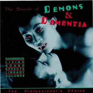 No Artist - Living Sound Effects Volume 8: The Sounds Of Demons And Dementia download flac mp3