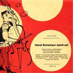 Oberbayrische Laendlerkapelle - Hansl Schweiger Spielt Auf download flac mp3