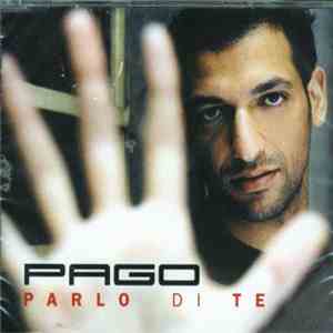 Pago - Parlo Di Te download flac mp3