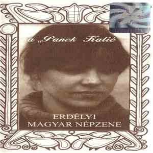 Panek Kati És A Bodzafa - A "Panek Katié" - Erdélyi Magyar Népzene / Hungarian Folk Music From Transylvania download flac mp3