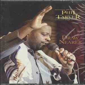 Phil Tarver - Draw Nearer download flac mp3