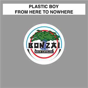 Plastic Boy - From Here To Nowhere download flac mp3