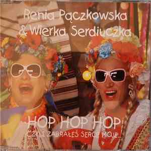 Renia Pączkowska & Wierka Serdiuczka - Hop Hop Hop, Czyli Zabrałeś Serce Moje... download flac mp3