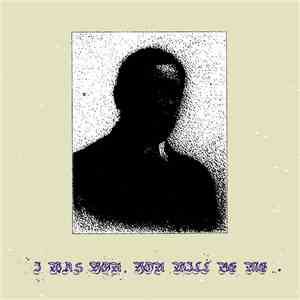 Ritual Eulogy - I Was You, You Will Be Me download flac mp3