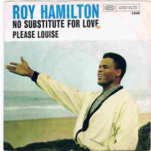 Roy Hamilton  - Please Louise / No Substitute For Love download flac mp3