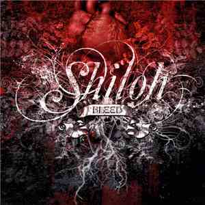 Shiloh - Bleed download flac mp3