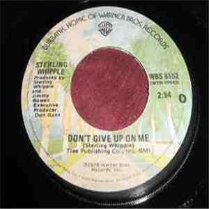 Sterling Whipple - Don't Give Up On Me/Dirty Work download flac mp3