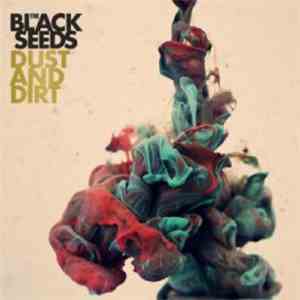 The Black Seeds - Dust And Dirt download flac mp3