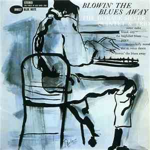 The Horace Silver Quintet & Trio - Blowin' The Blues Away download flac mp3