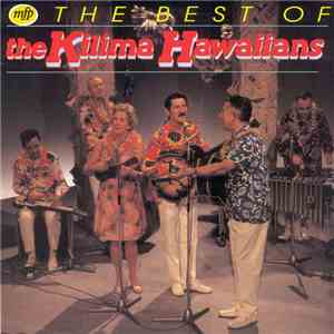 The Kilima Hawaiians - The Best Of The Kilima Hawaiians download flac mp3