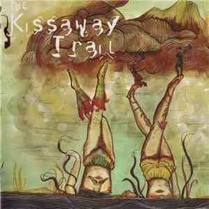The Kissaway Trail - The Kissaway Trail download flac mp3