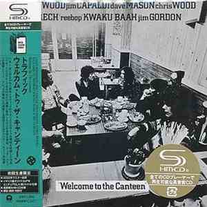 Traffic - Welcome To The Canteen download flac mp3