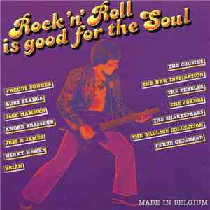 Various - Rock 'N' Roll Is Good For The Soul flac mp3 download