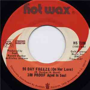 100 Proof Aged In Soul - 90 Day Freeze (On Her Love) / Not Enough Love To Satisfy download flac mp3
