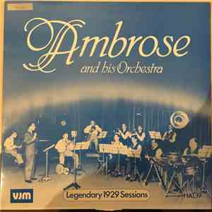 Ambrose And His Orchestra - Legendary 1929 Sessions download flac mp3