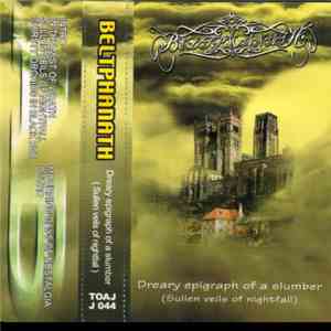 Beltphanath - Dreary Epigraph Of A Slumber (Sullen Veils Of Nightfall) download flac mp3