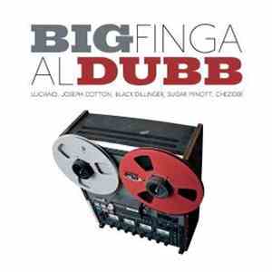 Big Finga, Aldubb - Bigdubb download flac mp3