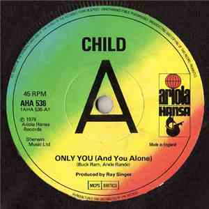Child  - Only You (And You Alone) / Loves Away download flac mp3