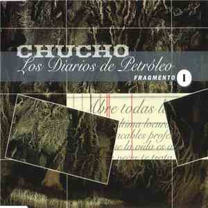 Chucho - Los Diarios De Petróleo [Fragmento I] download flac mp3