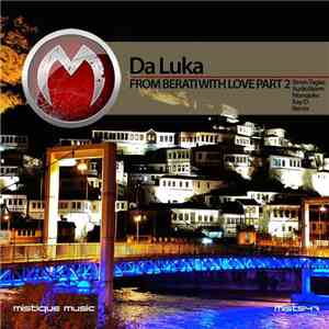 Da Luka - From Berati With Love Part 2 download flac mp3