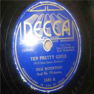 Dick Robertson And His Orchestra - Ten Pretty Girls / A Little White Lighthouse download flac mp3