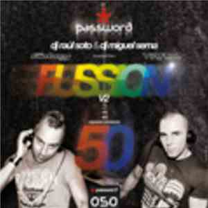DJ Raúl Soto & DJ Miguel Serna - Presentan - Fussion V2 download flac mp3