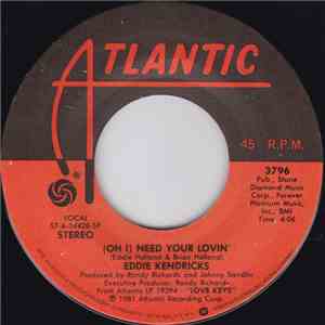 Eddie Kendricks - (Oh I) Need Your Lovin' / Looking For Love download flac mp3