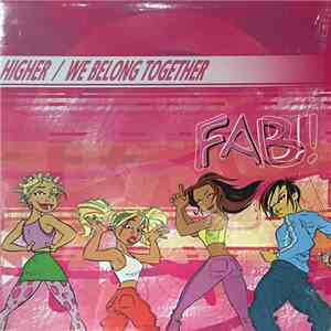 Fab! - Higher / We Belong Together download flac mp3