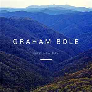 Graham Bole - First New Day download flac mp3