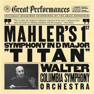 Gustav Mahler / Bruno Walter, Columbia Symphony Orchestra - Mahler's 1st Symphony In D Major "Titan" download flac mp3