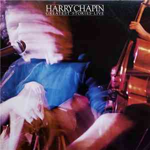 Harry Chapin - Greatest Stories - Live download flac mp3