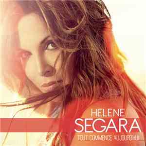 Helene Segara - Tout Commence Aujourd'hui download flac mp3