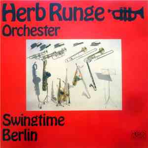 Herb Runge Orchester - Swingtime Berlin download flac mp3