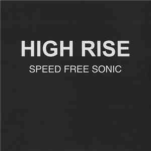 High Rise  - Speed Free Sonic download flac mp3