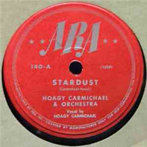 Hoagy Carmichael And Orchestra - Stardust / A World Of No Goodbyes download flac mp3