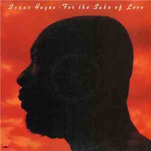 Isaac Hayes - For The Sake Of Love download flac mp3