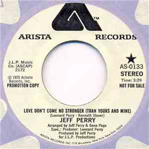 Jeff Perry - Love Don't Come No Stronger (Than Yours And Mine) download flac mp3