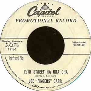 Joe "Fingers" Carr - 12th Street Ha Cha Cha / Fan Tan Fanny download flac mp3