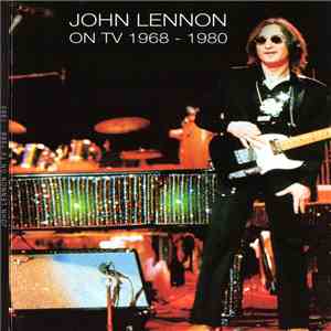 John Lennon - On TV 1968-1980 download flac mp3