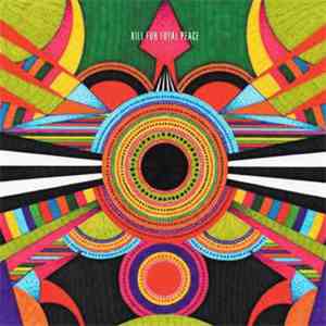 Kill For Total Peace - Kill For download flac mp3