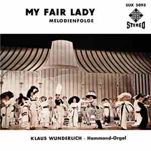 Klaus Wunderlich - My Fair Lady (Melodienfolge) download flac mp3